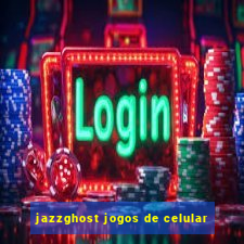 jazzghost jogos de celular